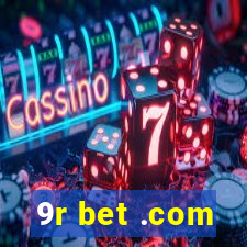 9r bet .com